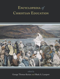 Title: Encyclopedia of Christian Education, Author: George Thomas Kurian