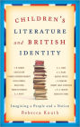 Children's Literature and British Identity: Imagining a People and a Nation