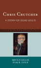 Chris Crutcher: A Stotan for Young Adults