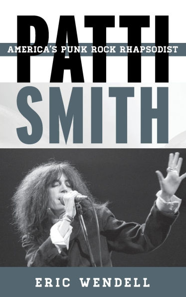 Patti Smith: America's Punk Rock Rhapsodist