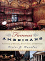 Famous Americans: A Directory of Museums, Historic Sites, and Memorials