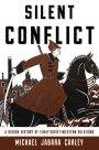 Silent Conflict: A Hidden History of Early Soviet-Western Relations