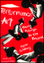 Performance Art: From Futurism to the Present