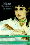 Manet: The Influence of the Modern
