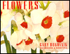 Gary Bukovnik: Flowers