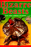 Bizarre Beasts: And Other Oddities of Nature