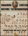 Howard Carter Before Tutankhamun