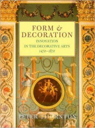 Form and Decoration: Innovation in the Decoration Arts, 1470-1870