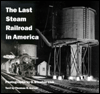 The Last Steam Railroad in America: From Tidewater to Whitetop