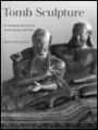 Tomb Sculpture: Its Changing Aspects from Ancient Egypt to Bernini
