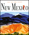 Art of the State New Mexico: The Spirit of America State by State