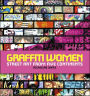 Graffiti Women: Street Art from Five Continents