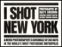 I Shot New York