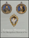 European Miniatures: In the Metropolitan Museum of Art