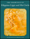 The Drawings of Filippino Lippi and His Circle