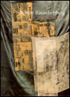 Robert Rauschenberg: A Retrospective
