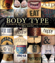 Title: Body Type: Intimate Messages Etched in Flesh, Author: Ina Saltz