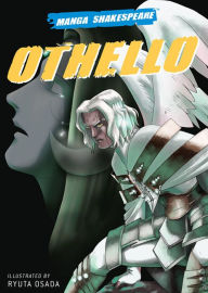 Title: Othello: Manga Shakespeare, Author: William Shakespeare