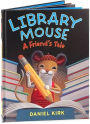 Alternative view 3 of Library Mouse: A Friend's Tale