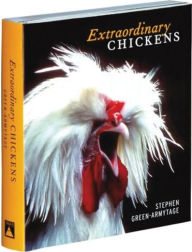Title: Extraordinary Chickens, Author: Stephen Green-Armytage
