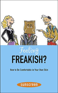 Feeling Freakish? How to Be Comfortable in Your Own Skin