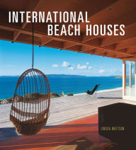 Title: International Beach Houses, Author: Louisa Wattson