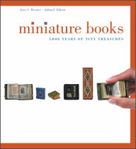 Miniature Books: 4,000 Years of Tiny Treasures
