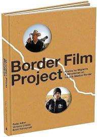 Title: Border Film Project: Migrant and Minutemen Photos from U.S. - Mexico Border, Author: Rudy Adler