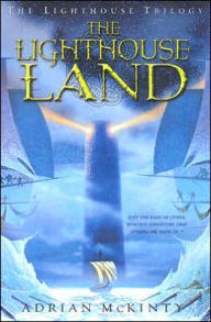 The Lighthouse Land (The Lighthouse Trilogy Series #1)