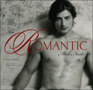 Title: The Romantic Male Nude, Author: James Spada