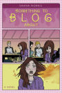 Something to Blog About