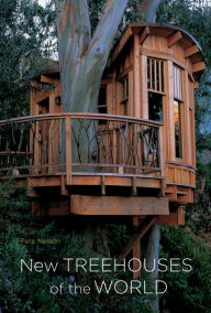 Title: New Treehouses of the World, Author: Pete Nelson