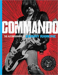 Title: Commando: The Autobiography of Johnny Ramone, Author: Johnny Ramone