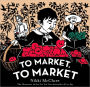 To Market, to Market