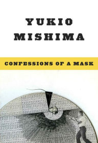 Title: Confessions of a Mask, Author: Yukio Mishima