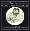 Ground Work II: In the Dark