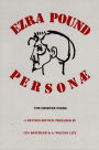 Personae: The Shorter Poems of Ezra Pound