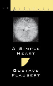Title: A Simple Heart, Author: Gustave Flaubert