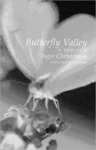 Title: Butterfly Valley: A Requiem, Author: Inger Christensen