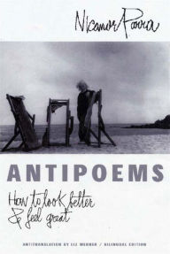 Title: Antipoems: How to Look Better and Feel Great, Author: Nicanor Parra