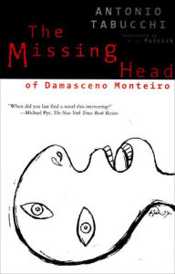 Title: The Missing Head of Damasceno Monteiro, Author: Antonio Tabucchi