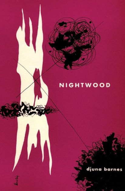 Nightwood By Djuna Barnes, Paperback | Barnes & Noble®