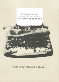 Title: The Crack-Up, Author: F. Scott Fitzgerald