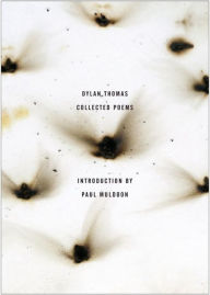 Title: The Collected Poems of Dylan Thomas: The Original Edition, Author: Dylan Thomas