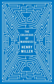 Title: The Colossus of Maroussi (Second Edition), Author: Henry Miller