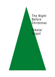 Title: The Night Before Christmas, Author: Nikolai Gogol