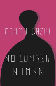 Title: No Longer Human, Author: Osamu Dazai