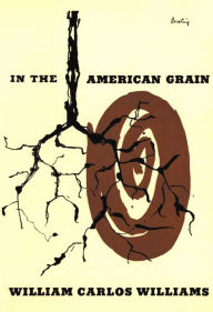 Title: In the American Grain (Second Edition), Author: William Carlos Williams