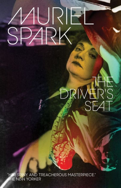 The Driver's Seat by Muriel Spark, Paperback | Barnes & Noble®