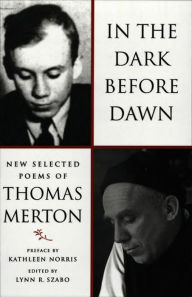 Title: In the Dark Before Dawn: New Selected Poems, Author: Thomas Merton